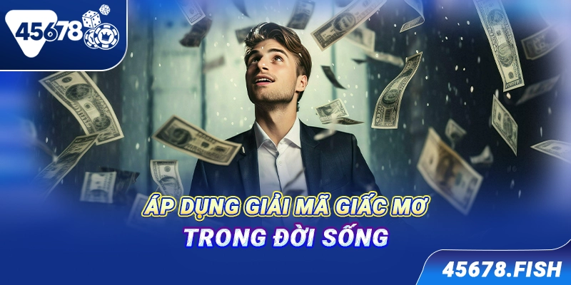 Áp dụng giải mã giấc mơ trong đời sống