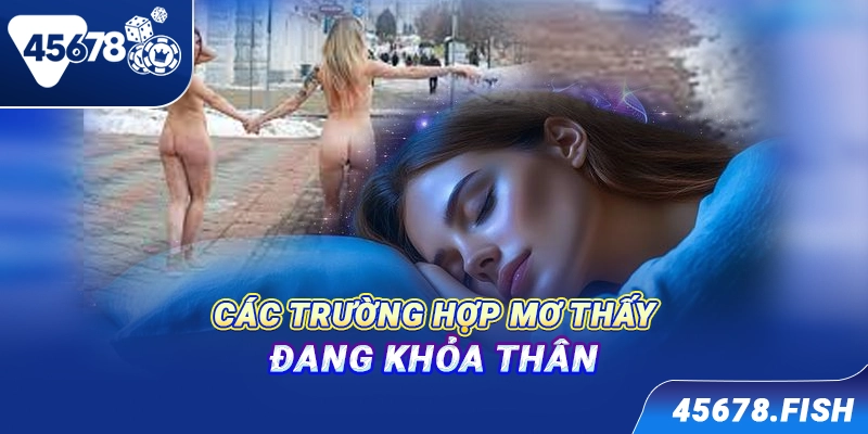 Các trường hợp mơ thấy đang khỏa thân