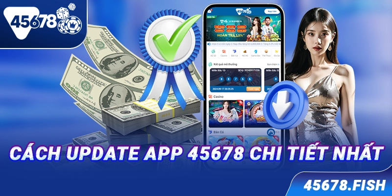Cách update app 45678 chi tiết nhất