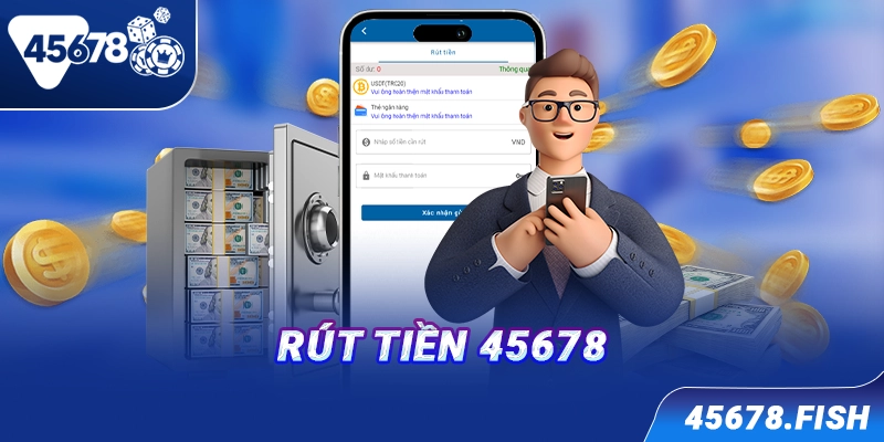 Rút tiền 45678