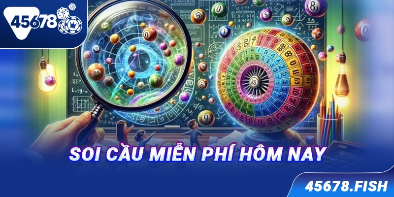 Soi cầu miễn phí hôm nay
