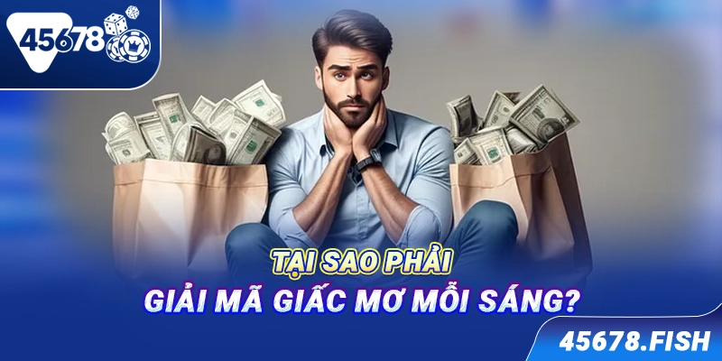 Tại sao phải giải mã giấc mơ mỗi sáng?