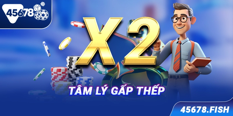 Tâm lý gấp thếp