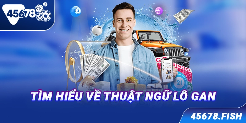 Tìm hiểu về thuật ngữ lô gan